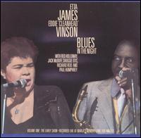 Blues In The Night, Vol. 1: The Early Show [Live At Marla's Memory Lane Supper Club, Lo - Etta James/Eddie "Cleanhead" Vinson/Red Holloway/Jack McDuff/Shuggie Otis/Richard Reid/Paul Humphr