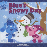 Blue's Snowy Day: A Lift-the-flap Story