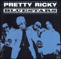 Bluestars [Clean] - Pretty Ricky