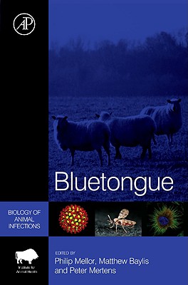 Bluetongue - Mertens, Peter (Editor), and Baylis, Matthew (Editor), and Mellor, Philip (Editor)