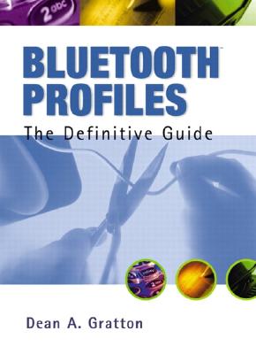 Bluetooth Profiles - Gratton, Dean A