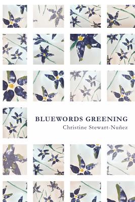 Bluewords Greening - Stewart-Nuez, Christine