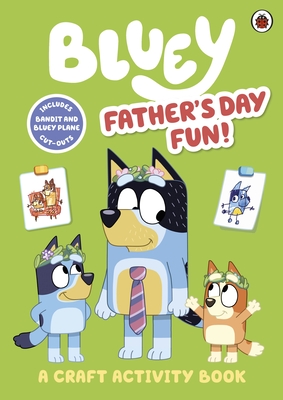 Bluey: Father's Day Fun Craft Book - Bluey