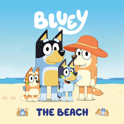 Bluey: The Beach - Penguin Young Readers Licenses