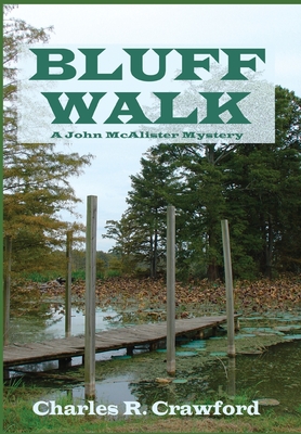 Bluff Walk: A John McAlister Mystery - Crawford, Charles