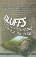 Bluffs: Northeastern Ontario Stories from the Edge