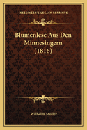 Blumenlese Aus Den Minnesingern (1816)