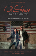 Blumhouse Productions: The New House of Horror