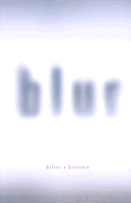 Blur: The Making of Nothing - Diller, Elizabeth, and Scofidio, Ricardo