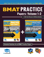 Bmat Practice Papers Volume 1 & 2: 8 Full Mock Papers, 500 Questions in the Style of the Bmat, Detailed Worked Solutions for Every Question, Detailed Essay Plans for Section 3, Biomedical Admissions Test, Uniadmissions