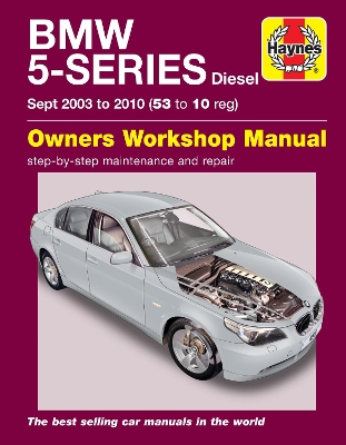 BMW 5 Series Diesel (Sept 03 - 10) Haynes Repair Manual: 45202 - Haynes Publishing