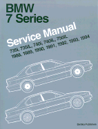 BMW 7 Series (e32): Service Manual: 735I, 740I, 740IL, 750IL: 1988-1994