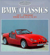 BMW Classic: 1917-Present from DIXI 3/15 Z3 - Walton, Jeremy