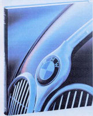 BMW: The Car That Stands Apart - Lehbrink, Hartmut, and Von Osterroth, Jochen, and Schlegelmilch, R. (Editor)