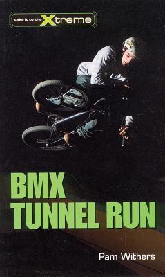 BMX Tunnel Run - Withers, Pam
