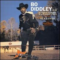 Bo Diddley Is a Gunslinger/Bo Diddley Is a Lover - Bo Diddley 