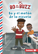 Bo Y El Mat?n de la Escuela (Bo and the School Bully)