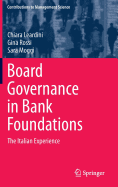 Board Governance in Bank Foundations: The Italian Experience