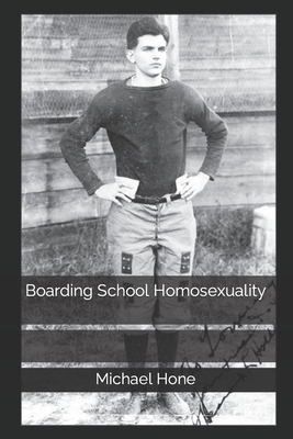 Boarding School Homosexuality - Hone, Michael