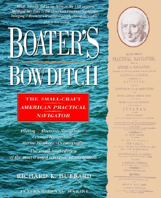 Boater's Bowditch: The Small Craft American Practical Navigator - Hubbard, Richard Keith