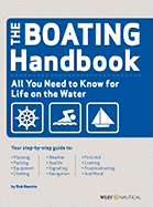 Boating Handbook: All You Need to Know for Life on the Water