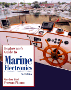 Boatowner's Guide to Marine Electronics - West, Gordon, and Pittman, Freeman