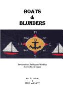 Boats & Blunders: Stories about Sailing and Fishing in Northwest waters