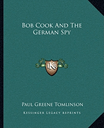Bob Cook And The German Spy
