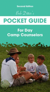 Bob Ditter S Pocket Guide for Day Camp Counselors (Second Edition) - Bob Ditter