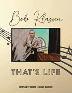 Bob Klassen That's Life