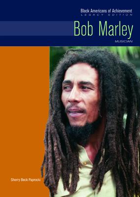 Bob Marley: Musician - Paprocki, Sherry Beck