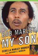 Bob Marley, My Son - Booker, Cedella Marley, and Winkler, Anthony C