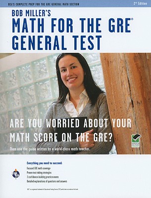 Bob Miller's Math for the GRE General Test - Miller, Bob, Mr.