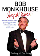 Bob Monkhouse: Unpublished!