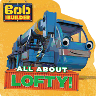 Bob the Builder: All about Lofty