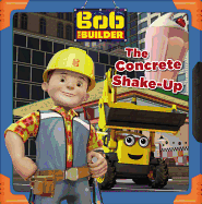 Bob the Builder: The Concrete Shake-Up
