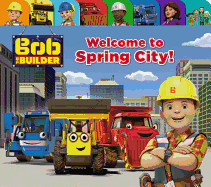 Bob the Builder: Welcome to Spring City!