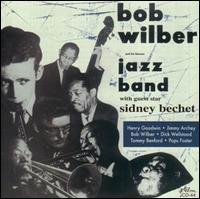 Bob Wilber and His Famous Jazz Band - Bob Wilber