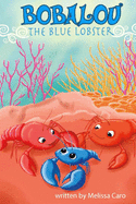 Bobalou the Blue Lobster