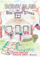 Bobby Blair: And the Box Up the Stairs