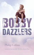 Bobby Dazzler - Collins, Philip