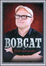 Bobcat Goldthwait: You Don't Look the Same Either - Scott Montoya