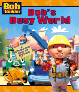 Bob's Busy World - Auerbach, Annie
