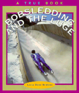 Bobsledding and the Luge