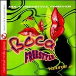 Boca Freestyle, Vol. 2: Boca Freestyle Forever