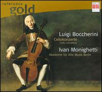 Boccherini: Cellokonzerte - Akademie fr Alte Musik, Berlin; Ivan Monighetti (cello)