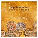 Boccherini: Une nuit  Madrid