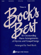 Bock's Best, Volume 4: 50 Outstanding Piano Arrangements of Hymns and Gospel Songs