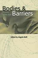 Bodies and Barriers: Dramas of Dis-Ease