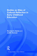 Bodies as Sites of Cultural Reflection in Early Childhood Education